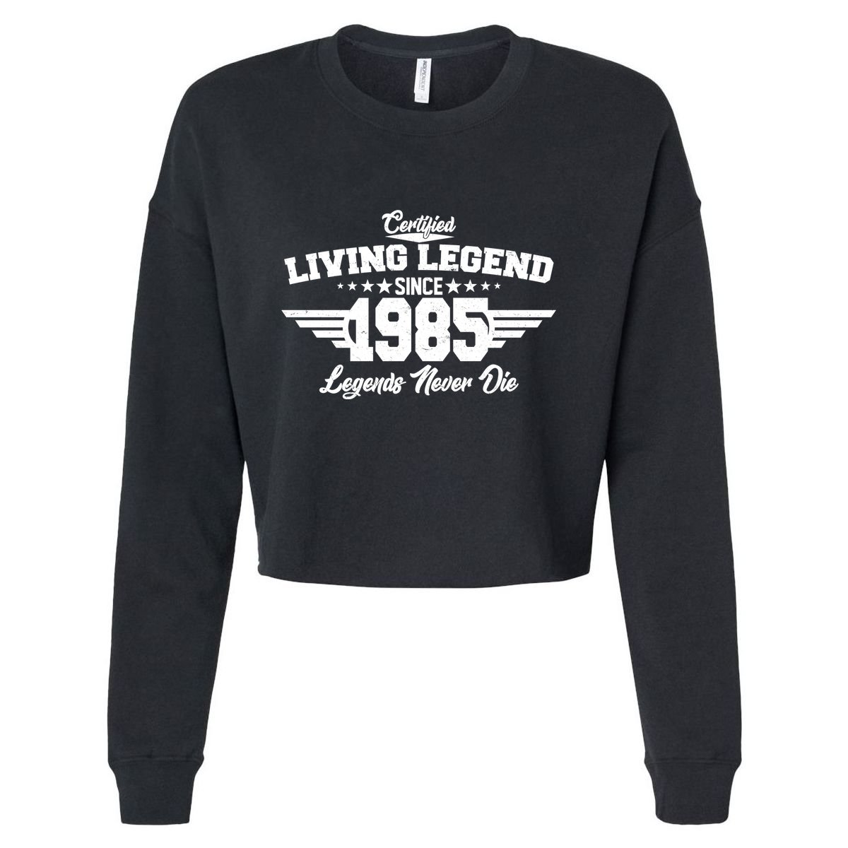 Certified Living Legend Since 1985 Legends Never Die 40th Birthday Cropped Pullover Crew
