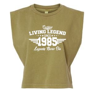 Certified Living Legend Since 1985 Legends Never Die 40th Birthday Garment-Dyed Women's Muscle Tee