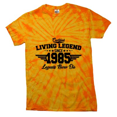 Certified Living Legend Since 1985 Legends Never Die 40th Birthday Tie-Dye T-Shirt