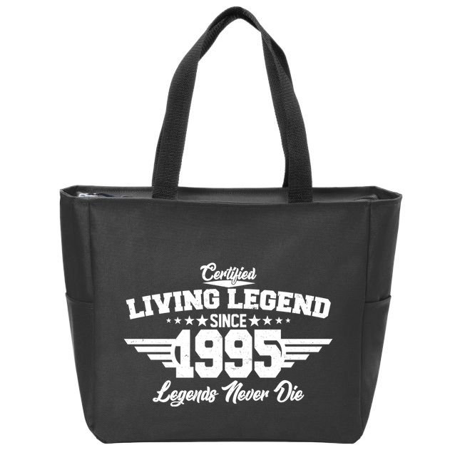 Certified Living Legend Since 1995 Legends Never Die 30th Birthday Zip Tote Bag