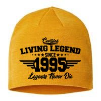 Certified Living Legend Since 1995 Legends Never Die 30th Birthday Sustainable Beanie