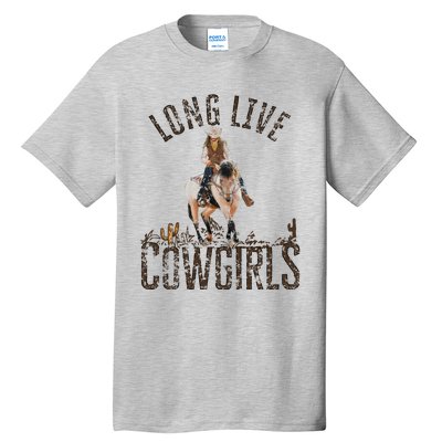 Cowgirls Long Live Wild West Cool Girls Country Girls Women Tall T-Shirt