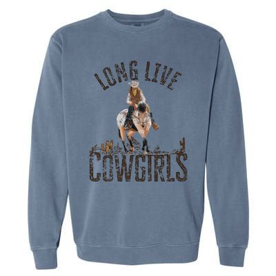 Cowgirls Long Live Wild West Cool Girls Country Girls Women Garment-Dyed Sweatshirt