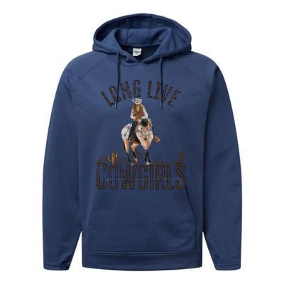 Cowgirls Long Live Wild West Cool Girls Country Girls Women Performance Fleece Hoodie