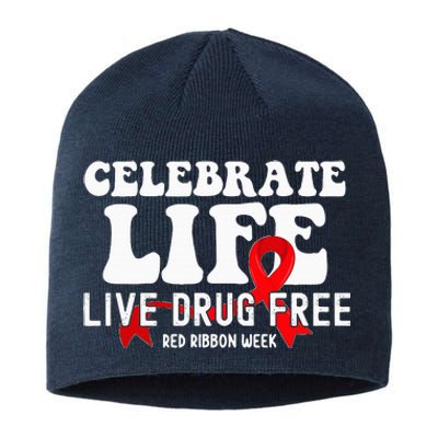 Celebrate Life Live Drug Free Red Ribbon Week Sustainable Beanie