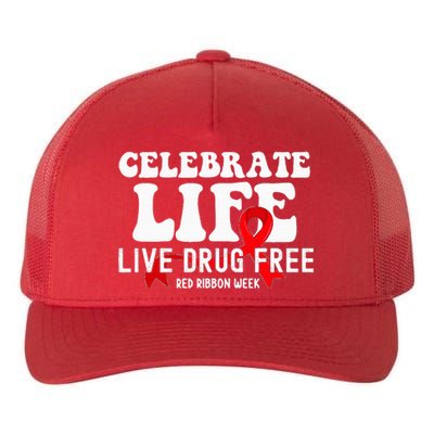 Celebrate Life Live Drug Free Red Ribbon Week Yupoong Adult 5-Panel Trucker Hat