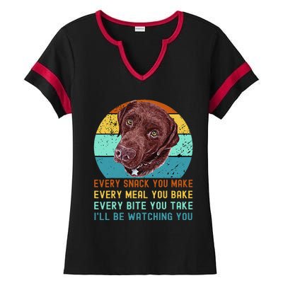 Chocolate Lab Labrador Retriever Dog Every Snack you Make Ladies Halftime Notch Neck Tee