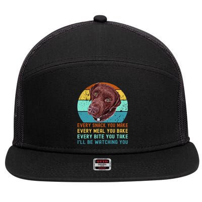 Chocolate Lab Labrador Retriever Dog Every Snack you Make 7 Panel Mesh Trucker Snapback Hat