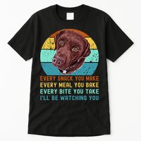 Chocolate Lab Labrador Retriever Dog Every Snack you Make Tall T-Shirt