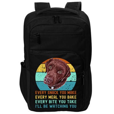 Chocolate Lab Labrador Retriever Dog Every Snack you Make Impact Tech Backpack