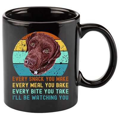 Chocolate Lab Labrador Retriever Dog Every Snack you Make 11oz C Handle Ceramic Mug