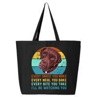 Chocolate Lab Labrador Retriever Dog Every Snack you Make 25L Jumbo Tote