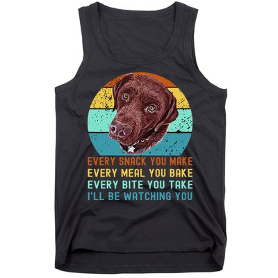 Chocolate Lab Labrador Retriever Dog Every Snack you Make Tank Top