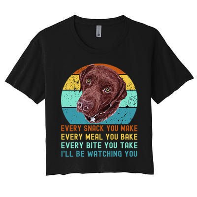 Chocolate Lab Labrador Retriever Dog Every Snack you Make Crop Top