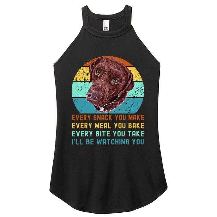 Chocolate Lab Labrador Retriever Dog Every Snack you Make Women's Perfect Tri Rocker Tank