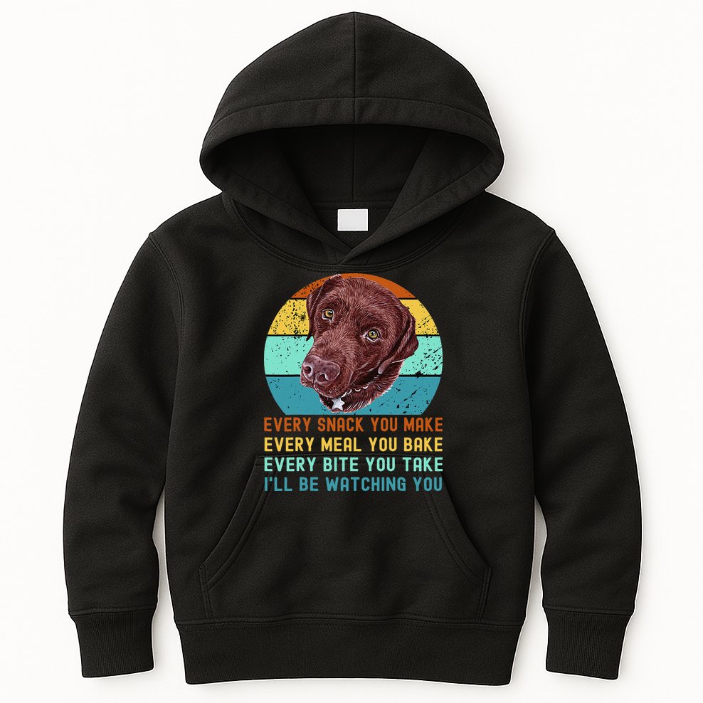Chocolate Lab Labrador Retriever Dog Every Snack you Make Kids Hoodie
