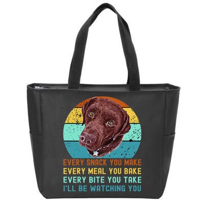Chocolate Lab Labrador Retriever Dog Every Snack you Make Zip Tote Bag