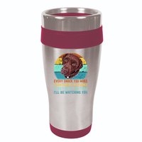 Chocolate Lab Labrador Retriever Dog Every Snack you Make 16oz Travel Tumbler