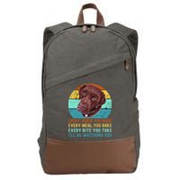 Chocolate Lab Labrador Retriever Dog Every Snack you Make Cotton Canvas Backpack