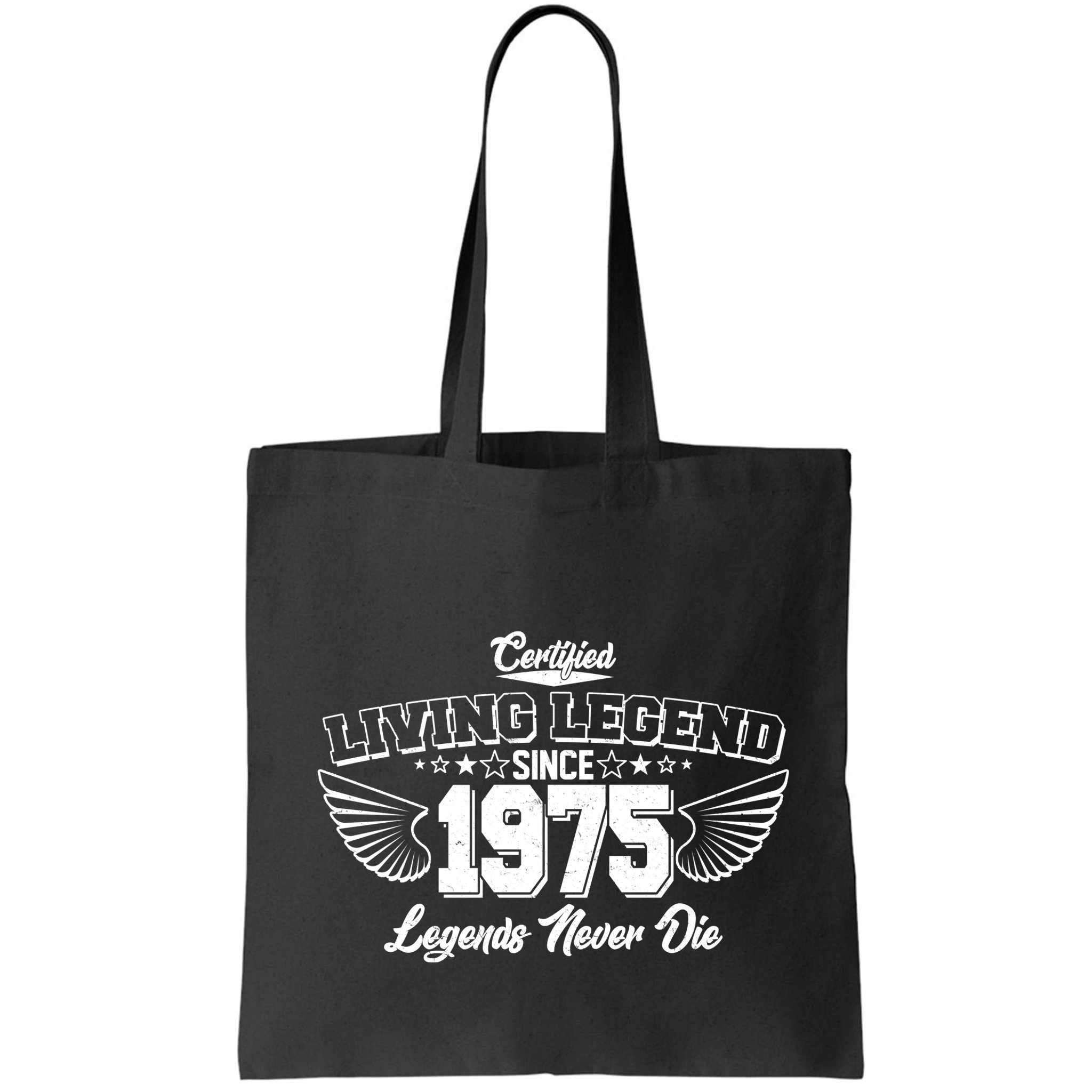 Certified Living Legend Since 1975 Legends Never Die 50th Birthday Wings Bag