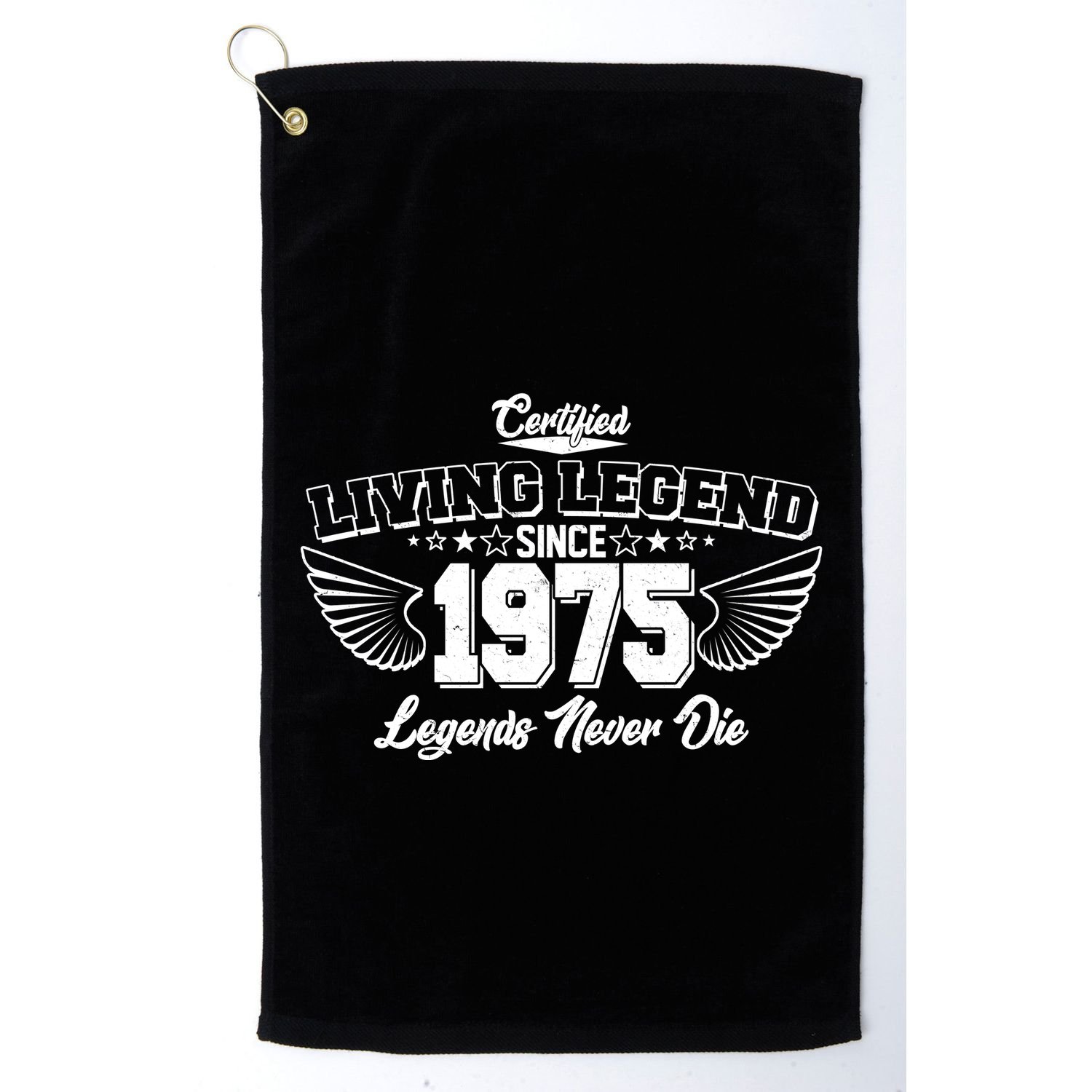 Certified Living Legend Since 1975 Legends Never Die 50th Birthday Wings Golf Towel