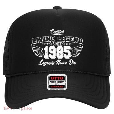 Certified Living Legend Since 1985 Legends Never Die 40th Birthday Wings High Crown Mesh Back Trucker Hat