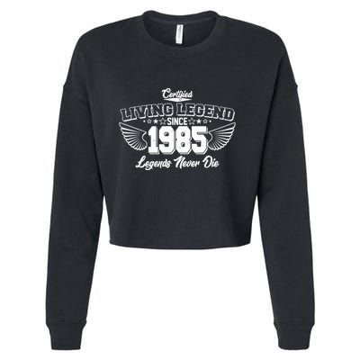 Certified Living Legend Since 1985 Legends Never Die 40th Birthday Wings Cropped Pullover Crew