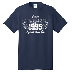 Certified Living Legend Since 1995 Legends Never Die 30th Birthday Wings Tall T-Shirt