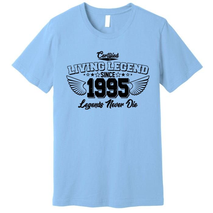 Certified Living Legend Since 1995 Legends Never Die 30th Birthday Wings Premium T-Shirt