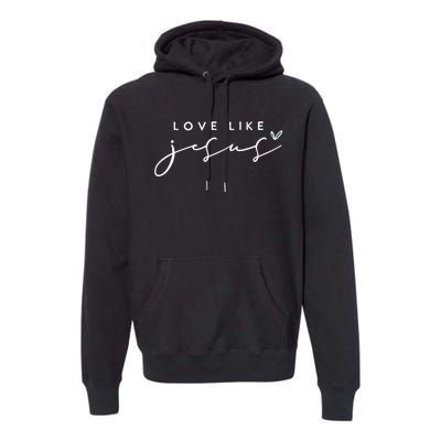 Christian Love Like Jesus Merry Christmas Premium Hoodie