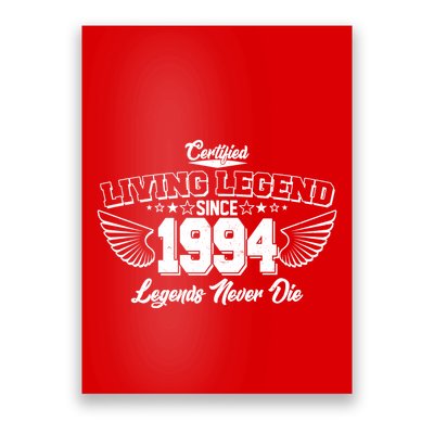 Certified Living Legend Since 1994 Legends Never Die 30th Birthday Wings Poster