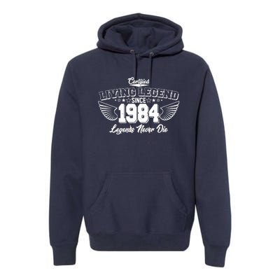 Certified Living Legend Since 1984 Legends Never Die 40th Birthday Wings Premium Hoodie