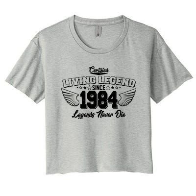 Certified Living Legend Since 1984 Legends Never Die 40th Birthday Wings Women's Crop Top Tee