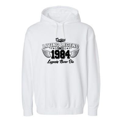 Certified Living Legend Since 1984 Legends Never Die 40th Birthday Wings Garment-Dyed Fleece Hoodie