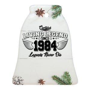 Certified Living Legend Since 1984 Legends Never Die 40th Birthday Wings Ceramic Bell Ornament