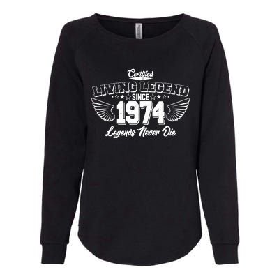 Certified Living Legend Since 1974 Legends Never Die 50th Birthday Wings Womens California Wash Sweatshirt