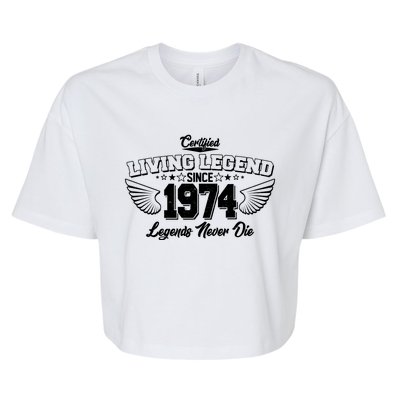 Certified Living Legend Since 1974 Legends Never Die 50th Birthday Wings Bella+Canvas Jersey Crop Tee