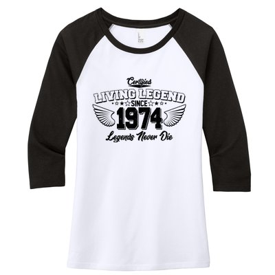 Certified Living Legend Since 1974 Legends Never Die 50th Birthday Wings Women's Tri-Blend 3/4-Sleeve Raglan Shirt