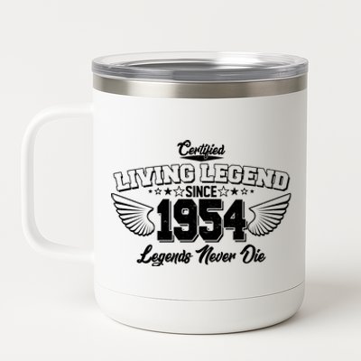 Certified Living Legend Since 1954 Legends Never Die 70th Birthday Wings 12 oz Stainless Steel Tumbler Cup