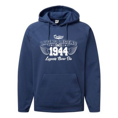 Certified Living Legend Since 1944 Legends Never Die 80th Birthday Wings Performance Fleece Hoodie