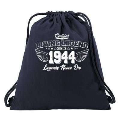 Certified Living Legend Since 1944 Legends Never Die 80th Birthday Wings Drawstring Bag