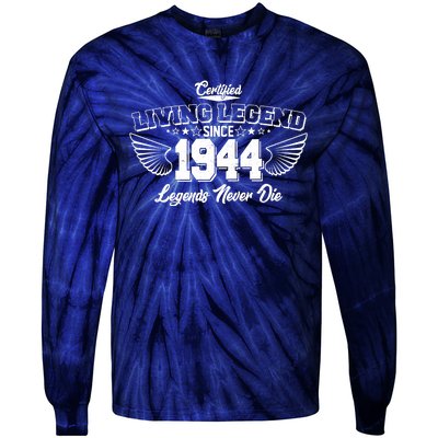 Certified Living Legend Since 1944 Legends Never Die 80th Birthday Wings Tie-Dye Long Sleeve Shirt