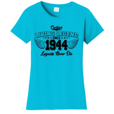 Certified Living Legend Since 1944 Legends Never Die 80th Birthday Wings Women's T-Shirt