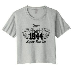 Certified Living Legend Since 1944 Legends Never Die 80th Birthday Wings Women's Crop Top Tee