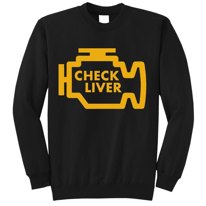 Check Liver Light Funny Drinking Sweatshirt