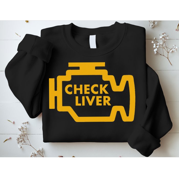 Check Liver Light Funny Drinking Sweatshirt