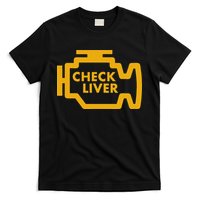 Check Liver Light Funny Drinking T-Shirt