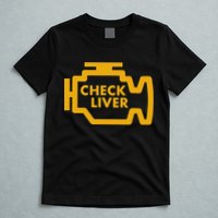 Check Liver Light Funny Drinking T-Shirt