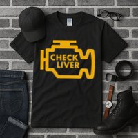 Check Liver Light Funny Drinking Tall T-Shirt