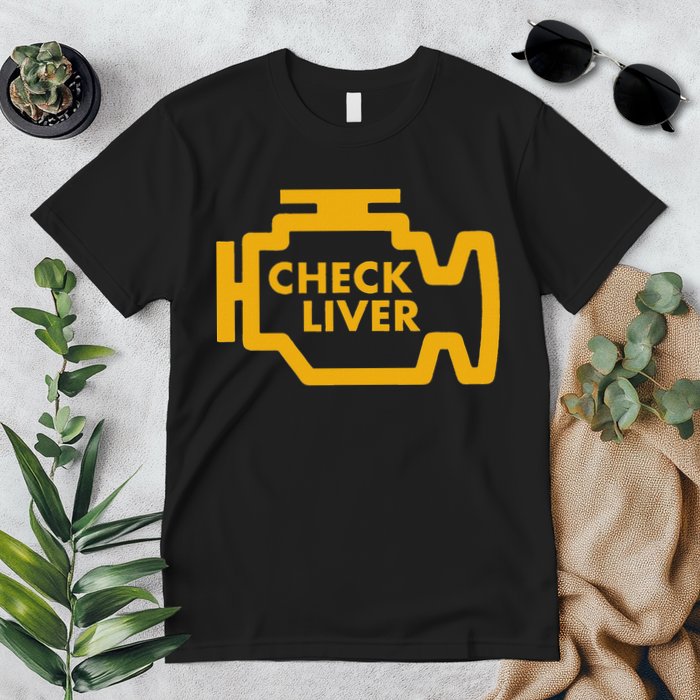 Check Liver Light Funny Drinking Premium T-Shirt